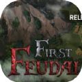 First Feudal游戏攻略最新破解版（第一王权）
