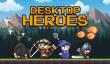 页游厂Telazer新作《Desktop Heroes》将登陆Steam平台