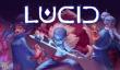 横向卷轴动作《LUCID》将于2026年Q1发售