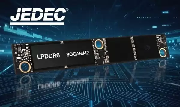 JEDEC发布LPDDR6扩展规范：512GB SOCA