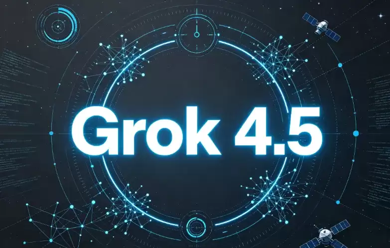 Grok 4.5:SpaceXAI联合Cursor推出的旗舰AI编程推理模型 Grok 4.5:SpaceXAI联合Cursor推出的旗舰AI编程推理模型