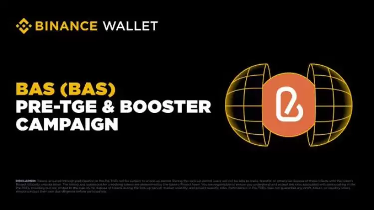 一张图看懂币安独家 BAS 预售（Pre-TGE）和币安 Wallet Booster 活动