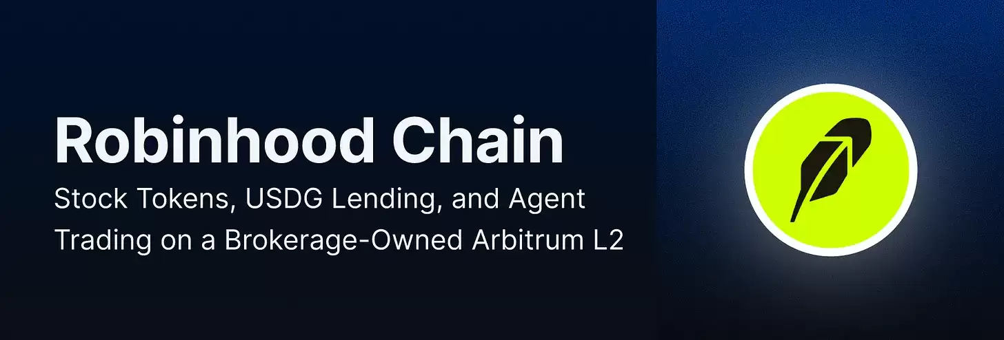 Robinhood Chain上线：券商终于把股票代币送到用户面前了