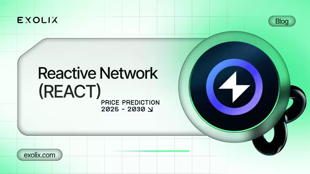 什么是Reactive Network(REACT)币?如何运作?未来价格能涨到多少?