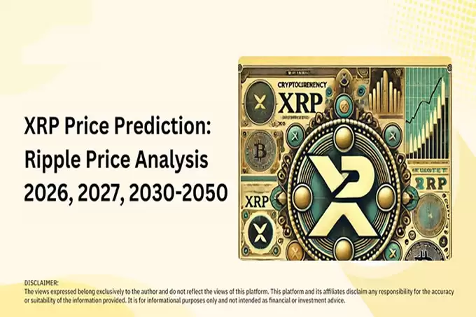 XRP 预测:Ripple（XRP）2025-2050 年价格预测