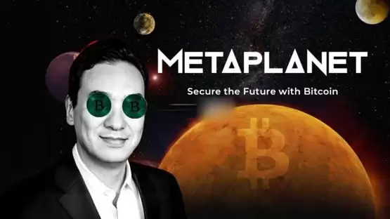 Metaplanet CEO:将扩大该公司的比特币持有量 目标1万枚